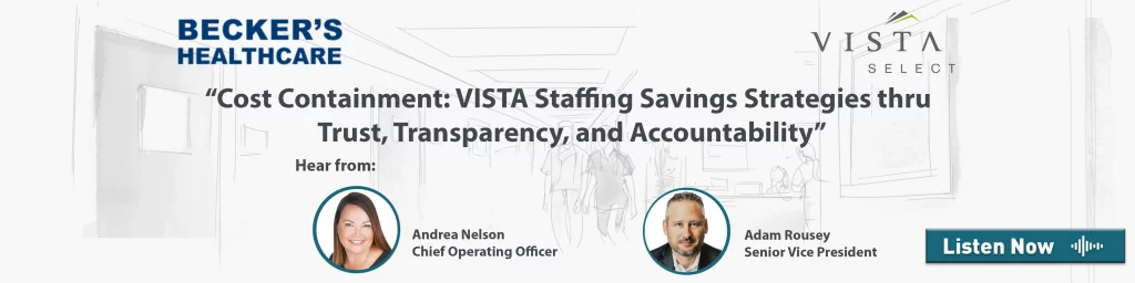 Cost Containment: VISTA Staffing Savings Strategies Thru Trust, Transparency, and Accountability